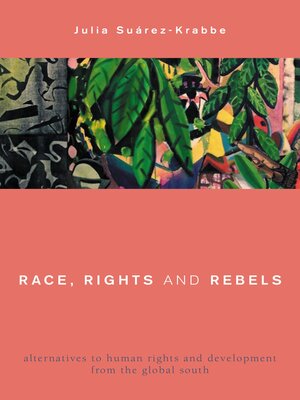 cover image of Race, Rights and Rebels